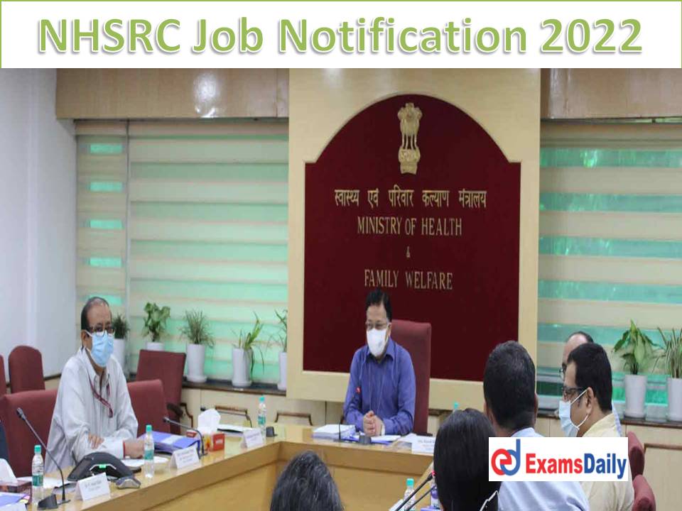 NHSRC Job Notification 2022 – Monthly Package Rs.1, 50,000 PM Last Date to Apply for Medical Vacancies!!!