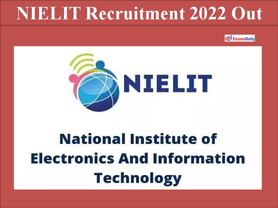 NIELIT Recruitment 2022 Out