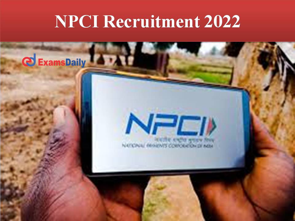 NPCI Recruitment 2022 Out