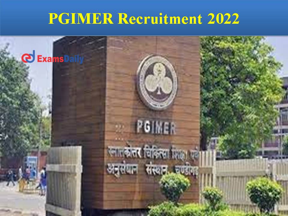 PGIMER Recruitment 2022 Out