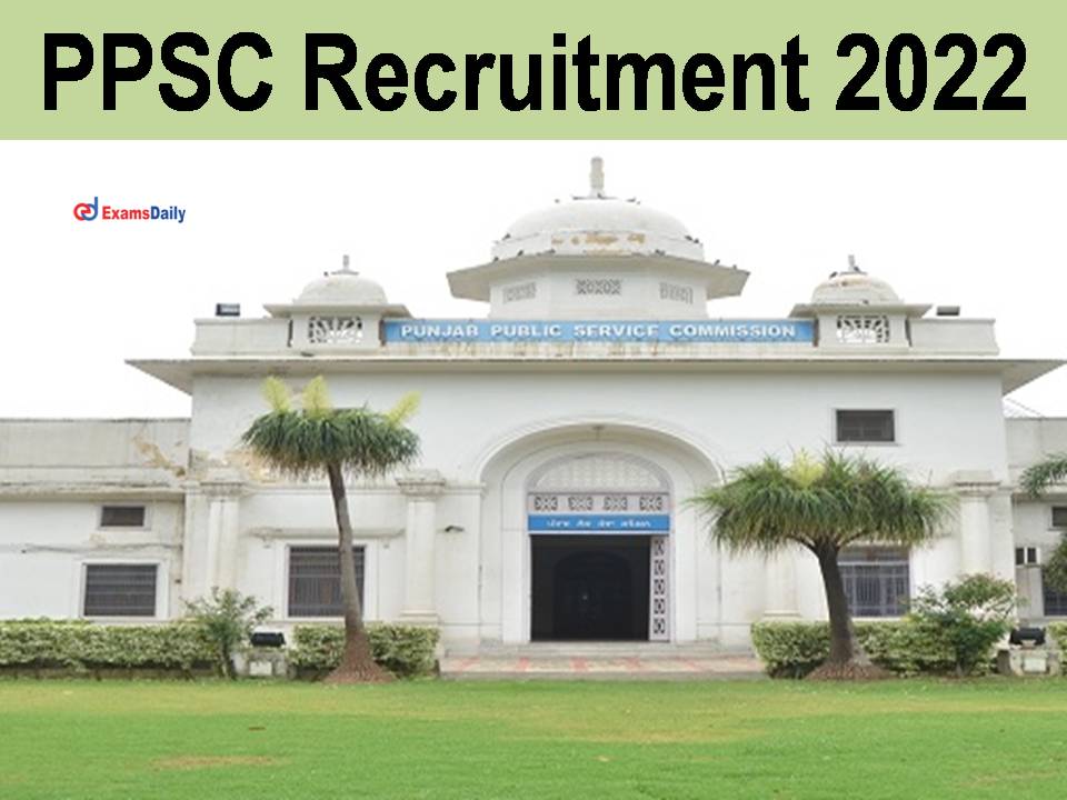 PPSC Recruitment 2022