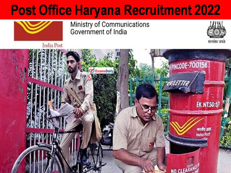 Post Office Haryana Recruitment 2022 Out - Salary Rs.63200/- PM || Check Eligibility Criteria!!!