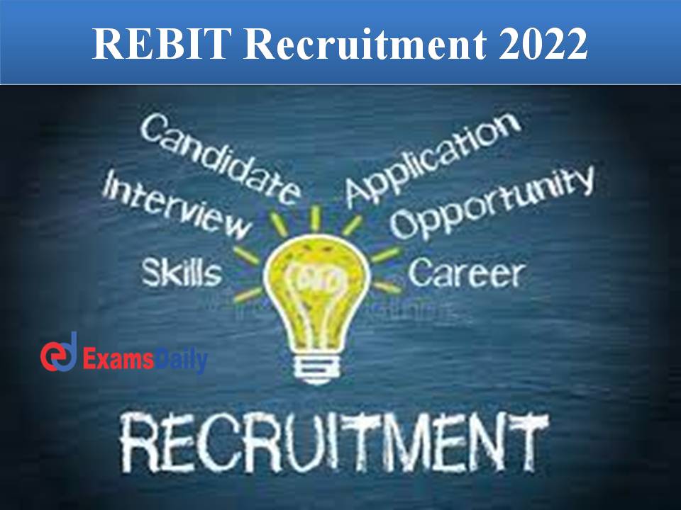 REBIT Recruitment 2022 Out