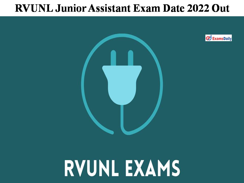 RVUNL Junior Assistant Exam Date 2022 Out
