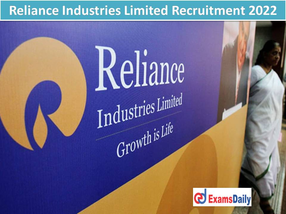 Reliance Industries Limited Recruitment 2022 Out – Engineering Graduate Wanted Apply Online Here!!!