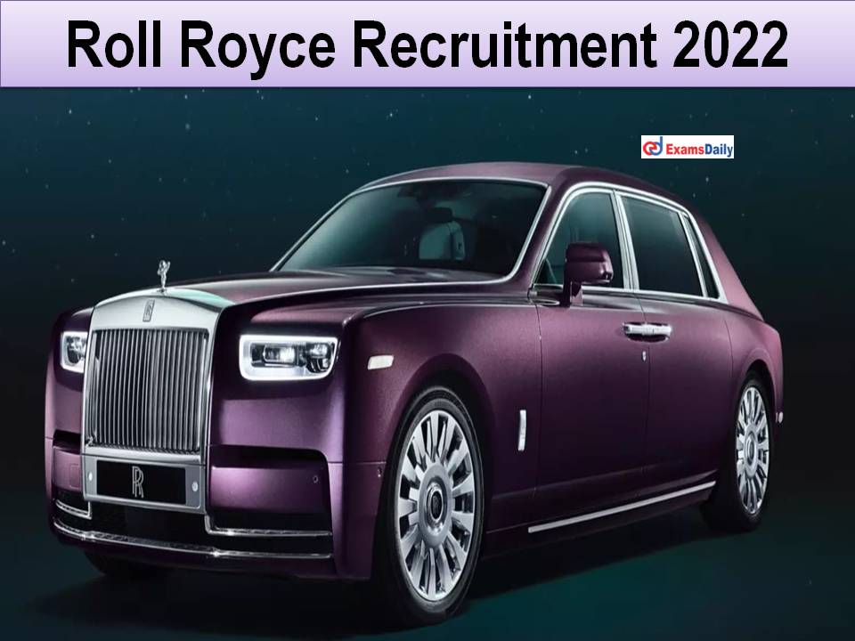 Roll Royce Recruitment 2022