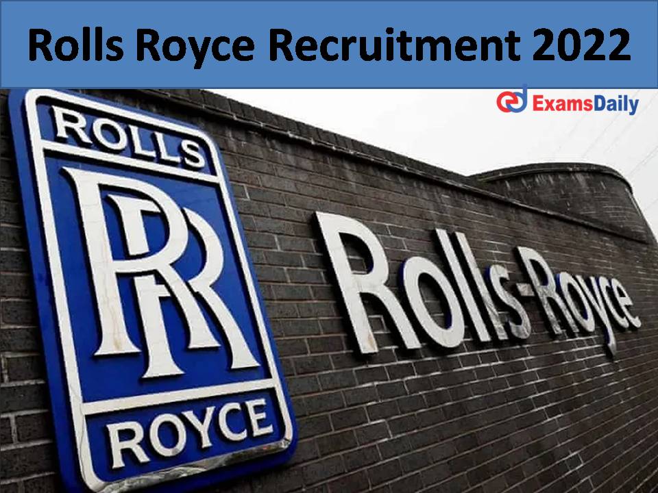 Rolls Royce Recruitment 2022 )