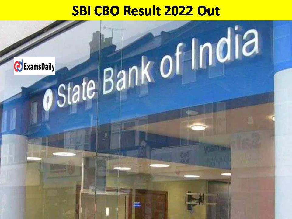 SBI CBO Result 2022 Out Link- Check Roll Number Wise Pdf List Here!!
