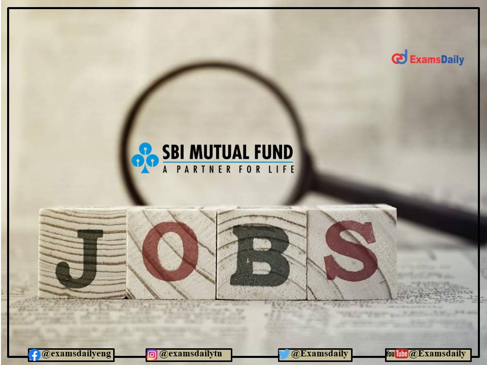 SBI Mutual Fund Recruitment 2022 OUT – Manager Cadre Vacancy - Apply Online!!!