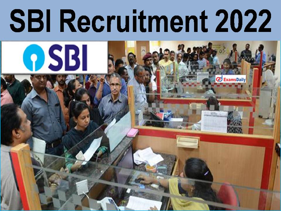SBI Recruitment 2022; No Exam!!! Few Days Only To Apply!!!