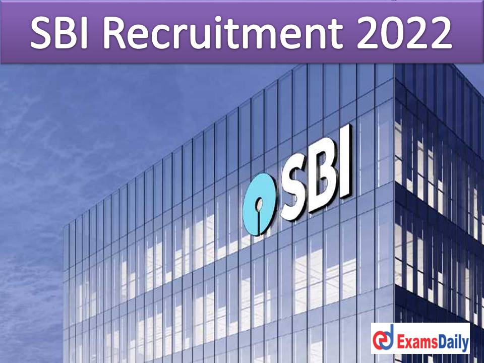 SBI Recruitment Process is GOING ON… Aspirants can Register your Self WITHOUT ANY DELAY!!!!