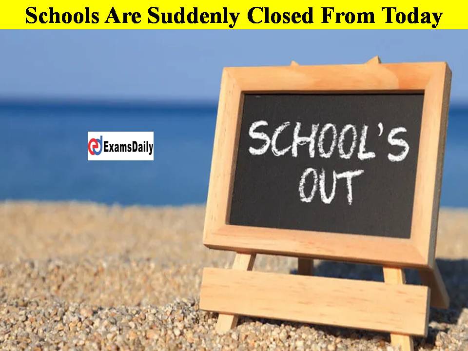 Schools Are Suddenly Closed From Today Due to Bad Weather!!