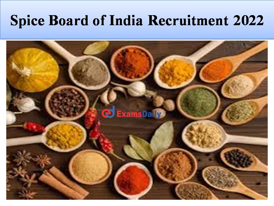 Spice Board of India Recruitment 2022
