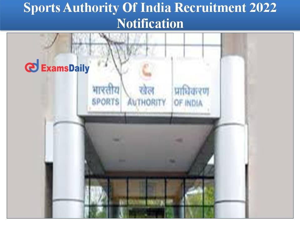 Sports Authority Of India Recruitment 2022 Notification Out