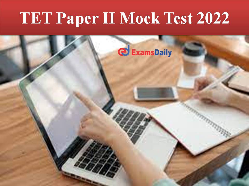 TET Paper II Mock Test 2022