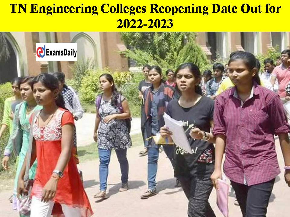 TN Engineering Colleges Reopening Date Out for 2022-2023!!Vocational Group Students Also Will Get Engineering Seat!!