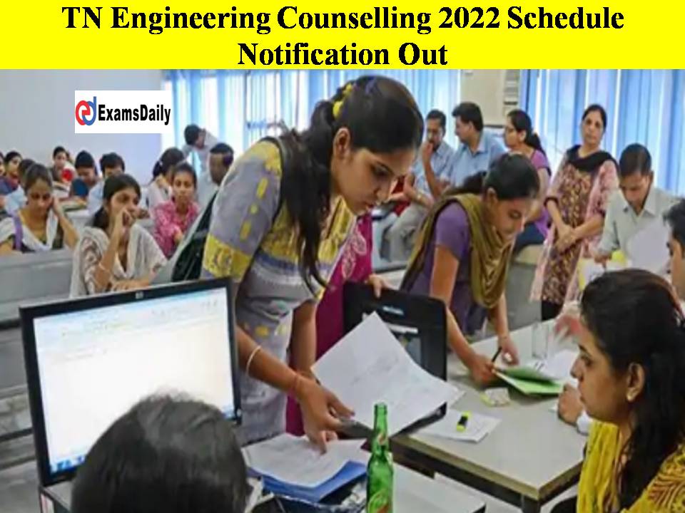 TN Engineering Counselling 2022 Schedule Notification Out-Check Download Link Here!!