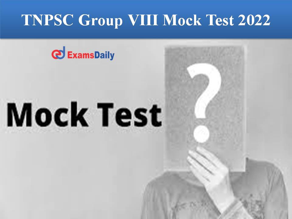 TNPSC Group VIII Mock Test 2022
