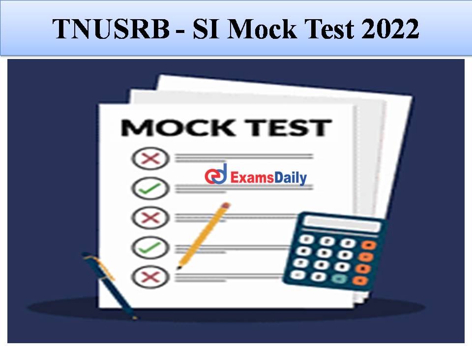 TNUSRB - SI Mock Test 2022