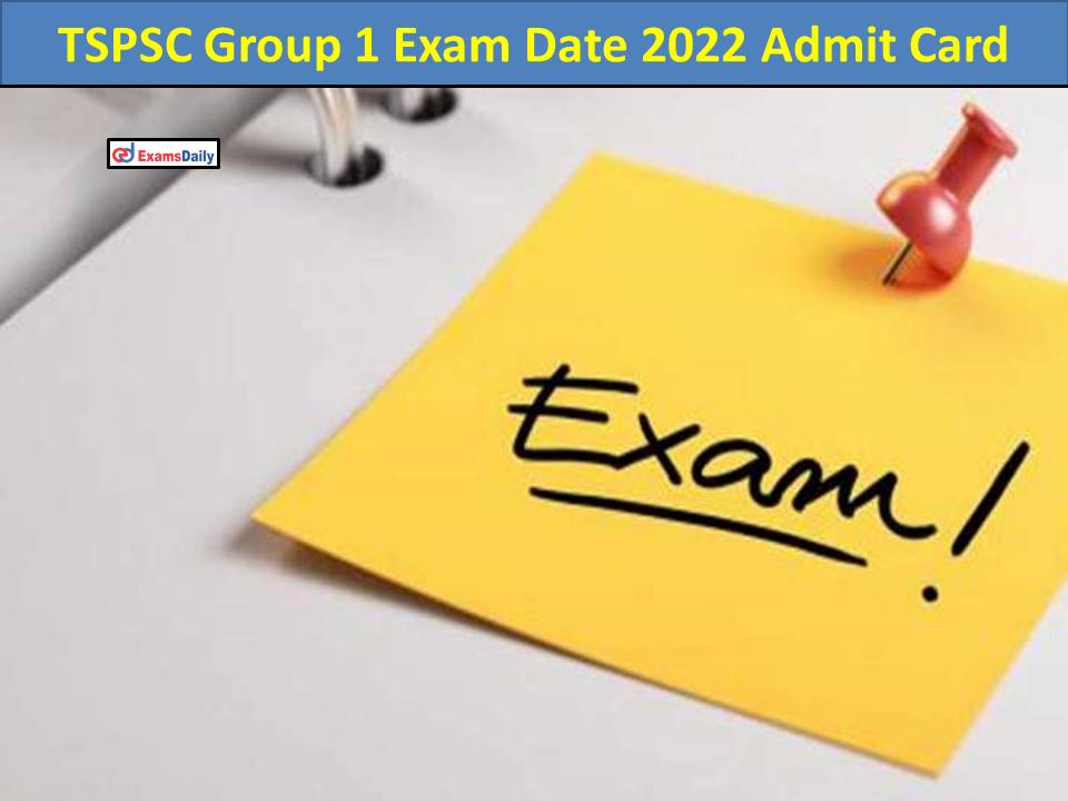 TSPSC Group 1 Exam Date 2022