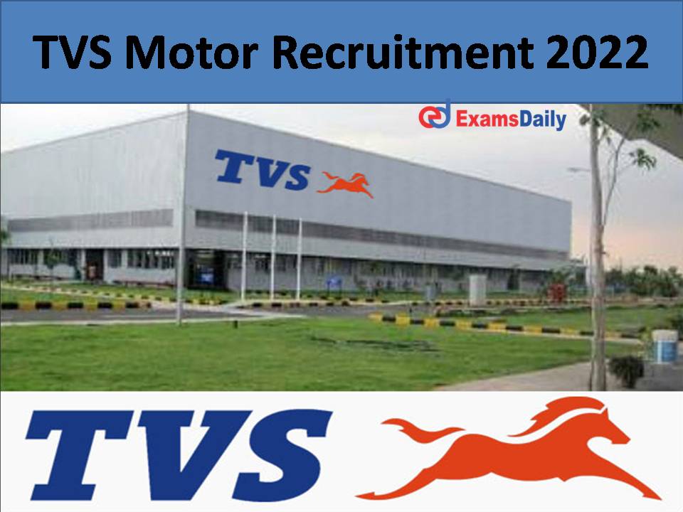 TVS Motor Recruitment 2022 )