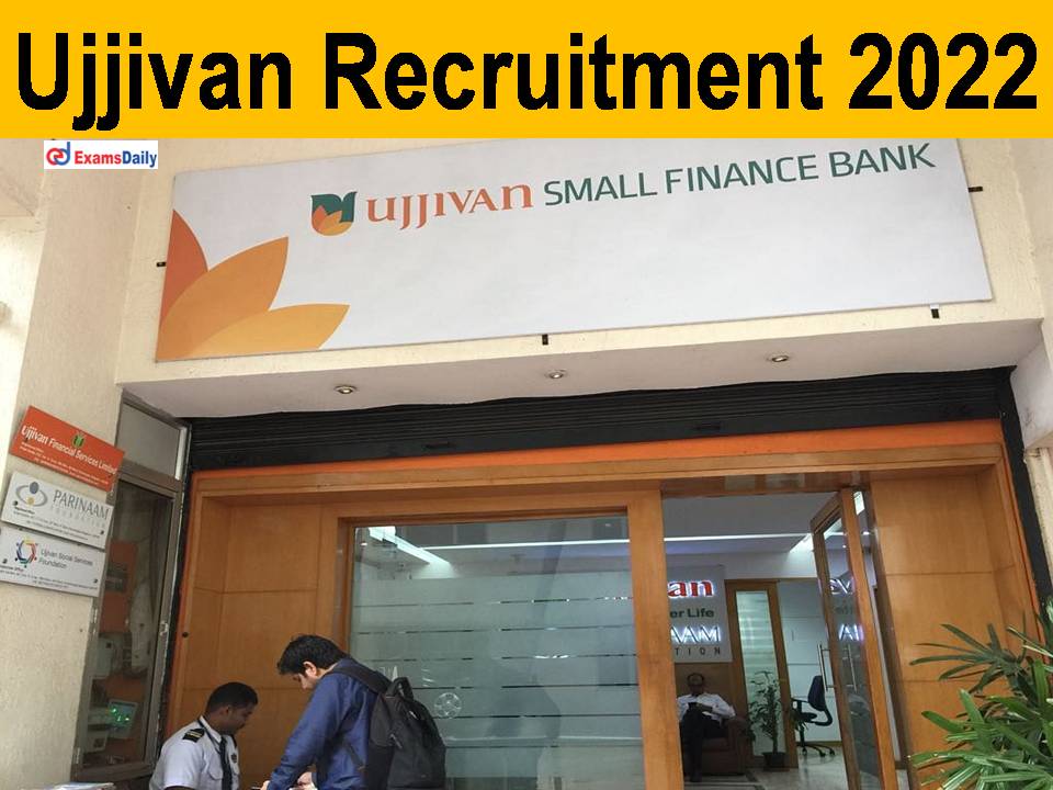 Ujjivan Recruitment 2022
