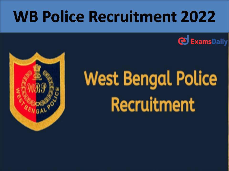 WB Police Recruitment 2022: Vacancies for Diploma Holders | Job Application to Close in a Couple of Days – Apply Now!!!