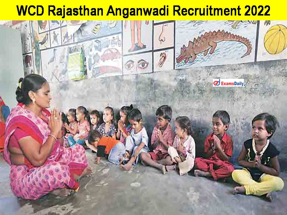 WCD Rajasthan Anganwadi Recruitment 2022