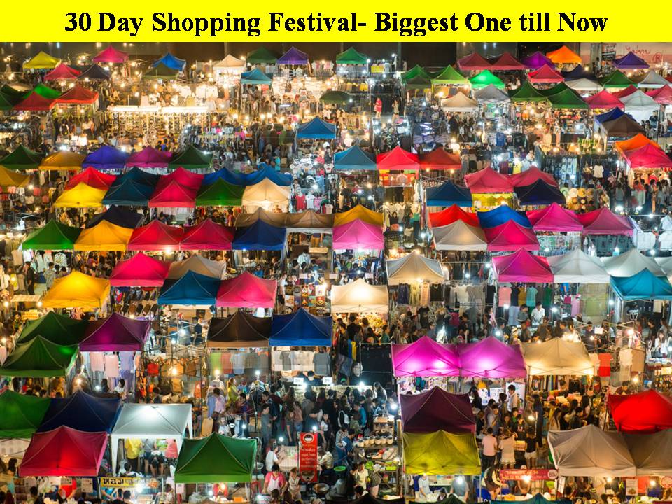 30 Day Shopping Festival- Biggest One till Now!!