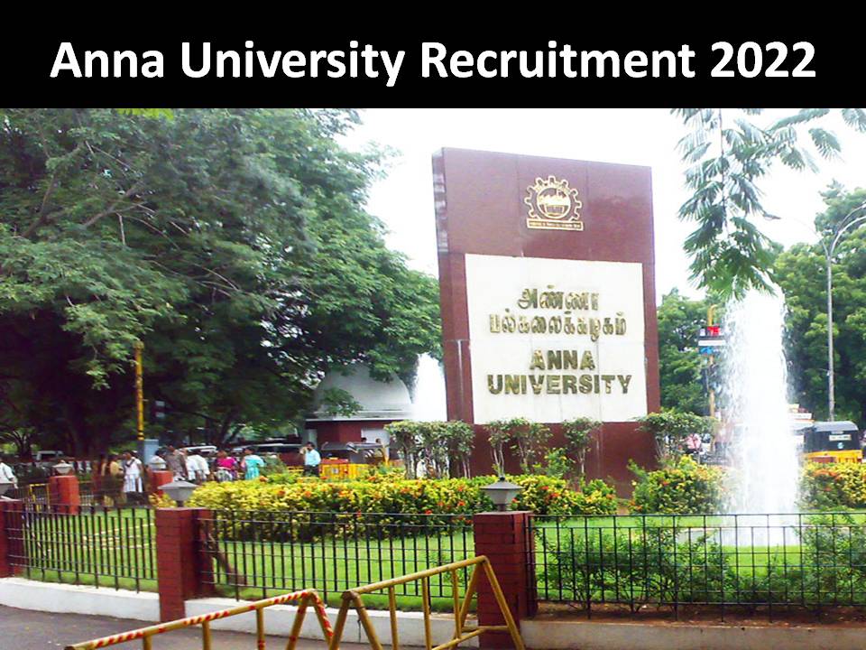 Anna University Recruitment 2022