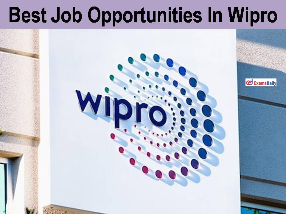 Best Job Opportunities In Wipro
