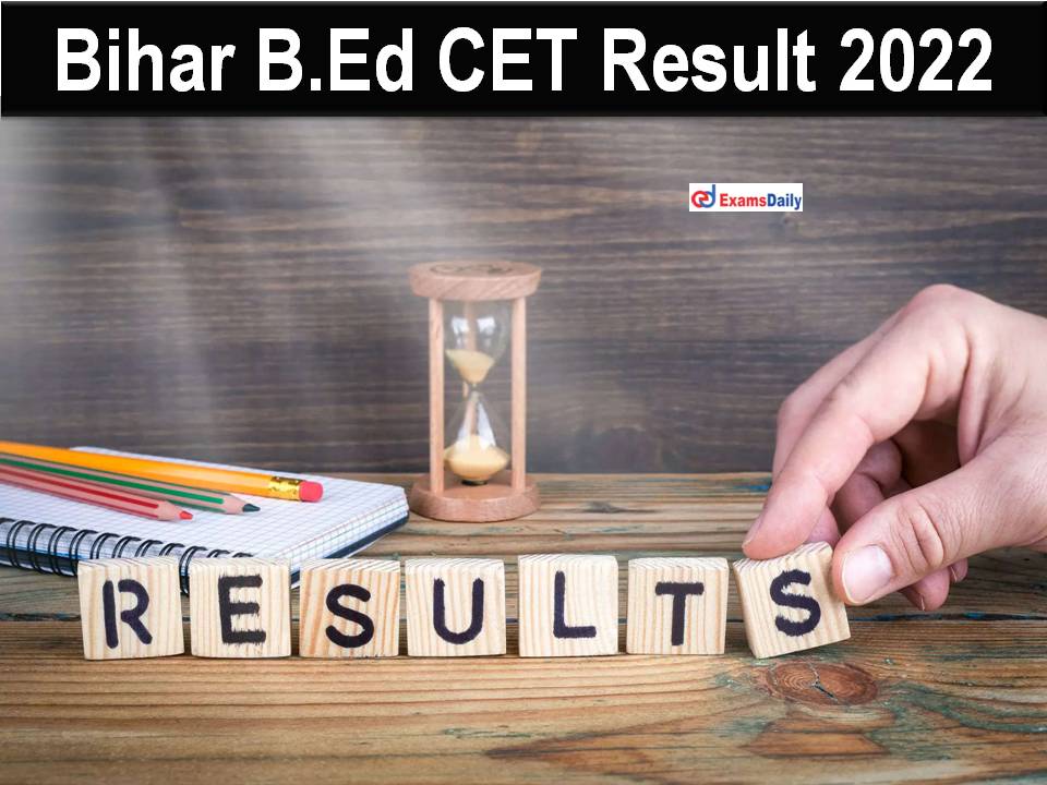 Bihar B.Ed CET Result 2022