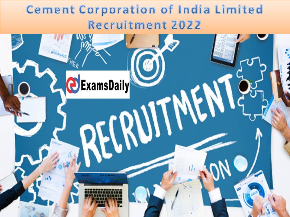 Cement Corporation of India Limited Recruitment 2022