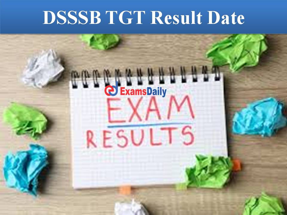 DSSSB TGT Result Date Out