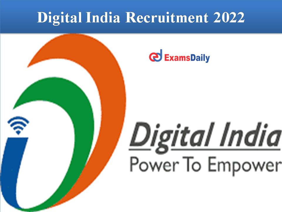 Digital India Recruitment 2022