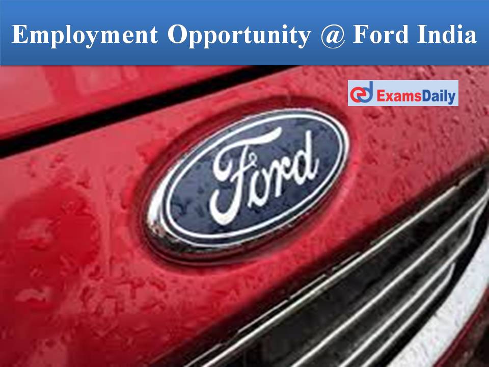 Employment Opportunity @ Ford India