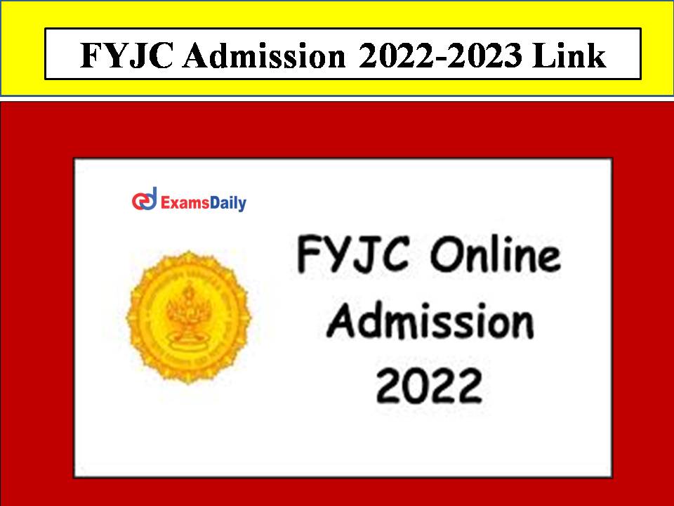 FYJC Admission 2022-2023 Link- Check & Application Form Here!!