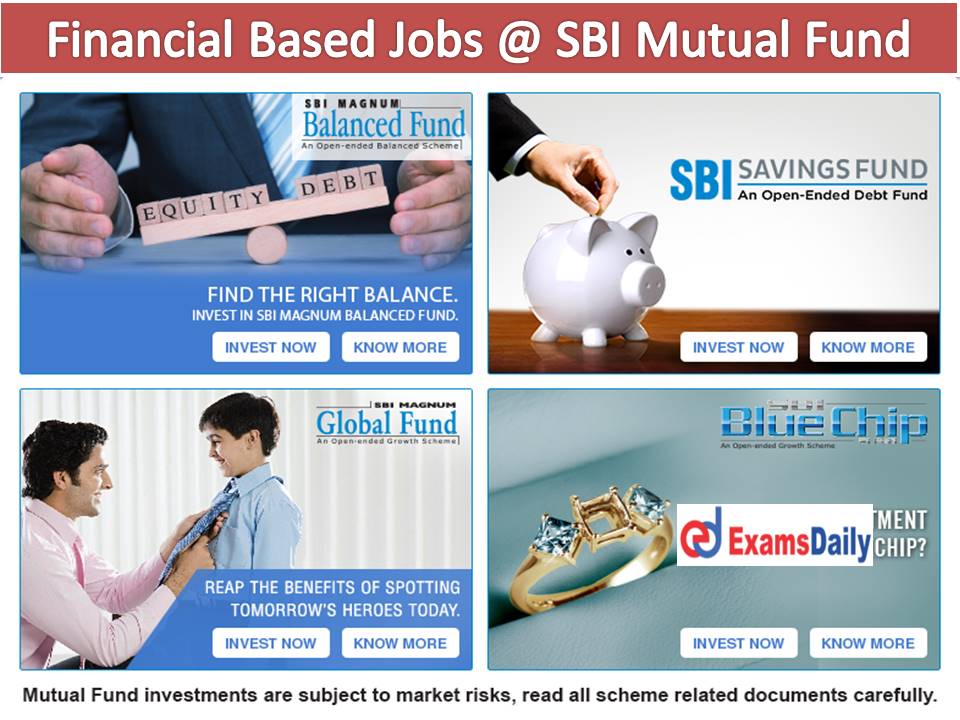 Financial Based Jobs @ SBI Mutual Fund Effective Job Role…Make Your Career Best!!!