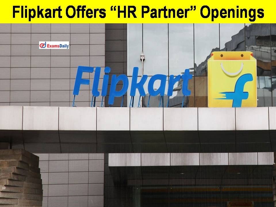 Flipkart Offers “HR Partner” Openings