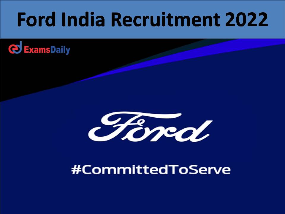 Ford India Recruitment 2022