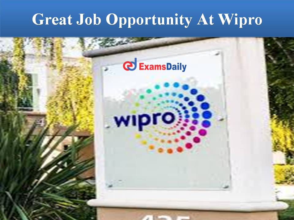Great Job Opportunity At Wipro