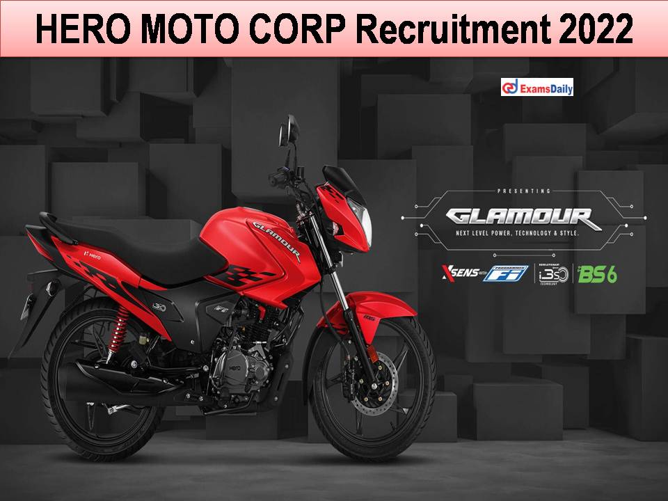 HERO MOTO CORP Recruitment 2022