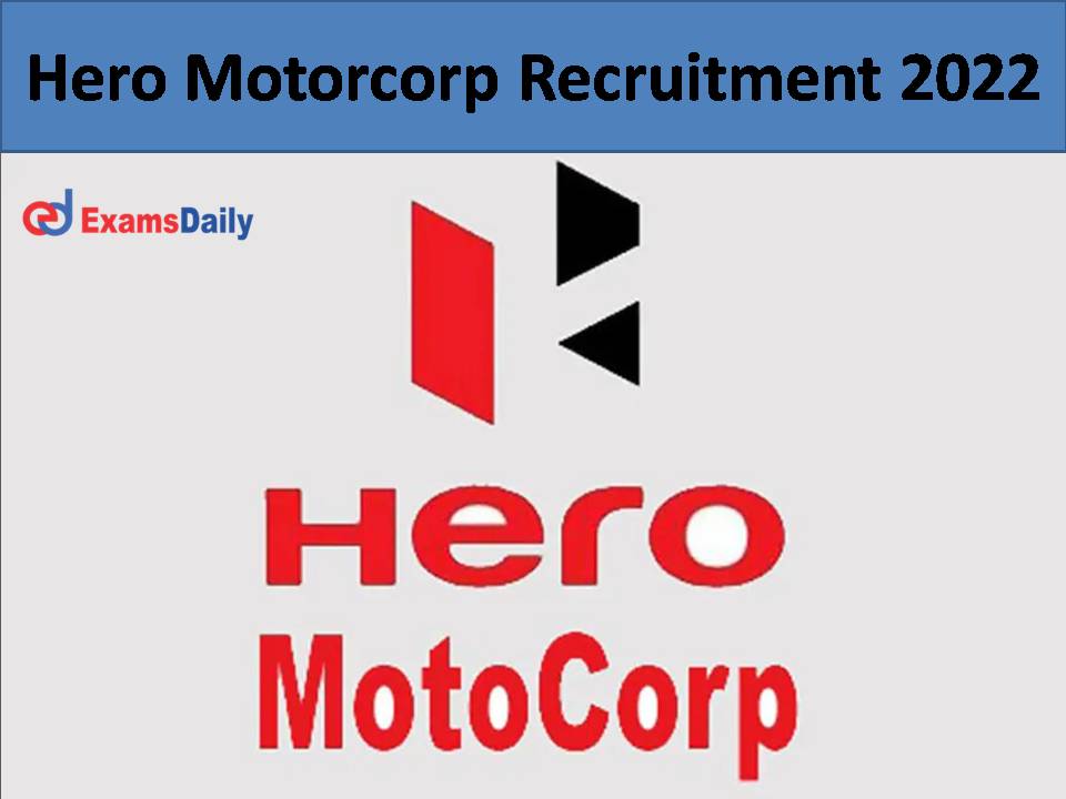 Hero Motorcorp Recruitment 2022