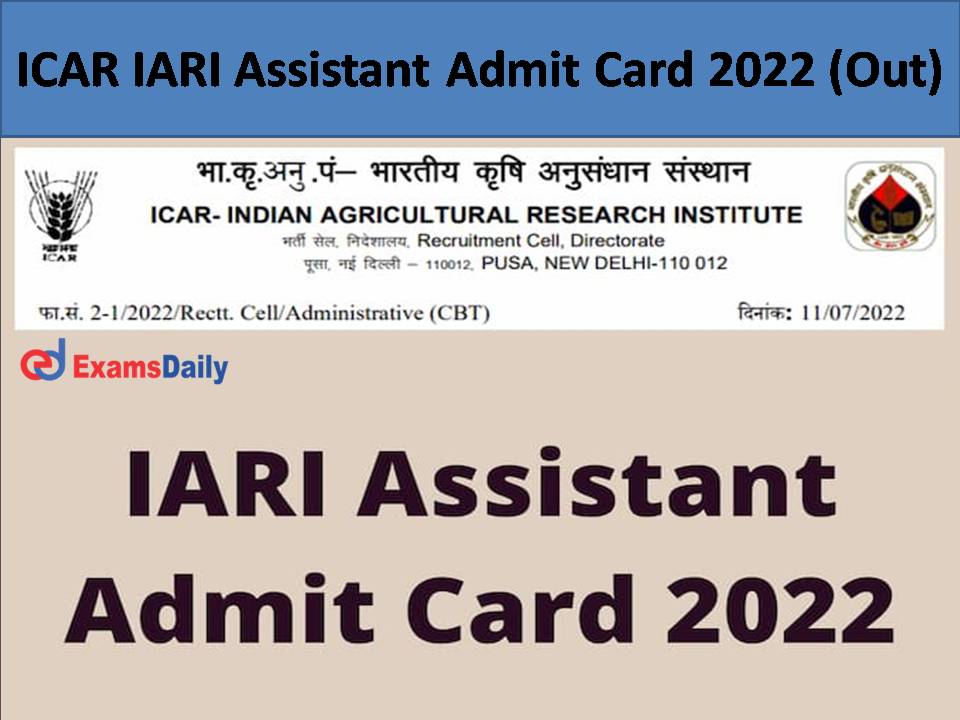 ICAR IARI Assistant Admit Card 2022 (Out)