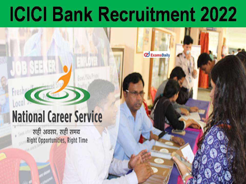 ICICI Bank Recruitment 2022