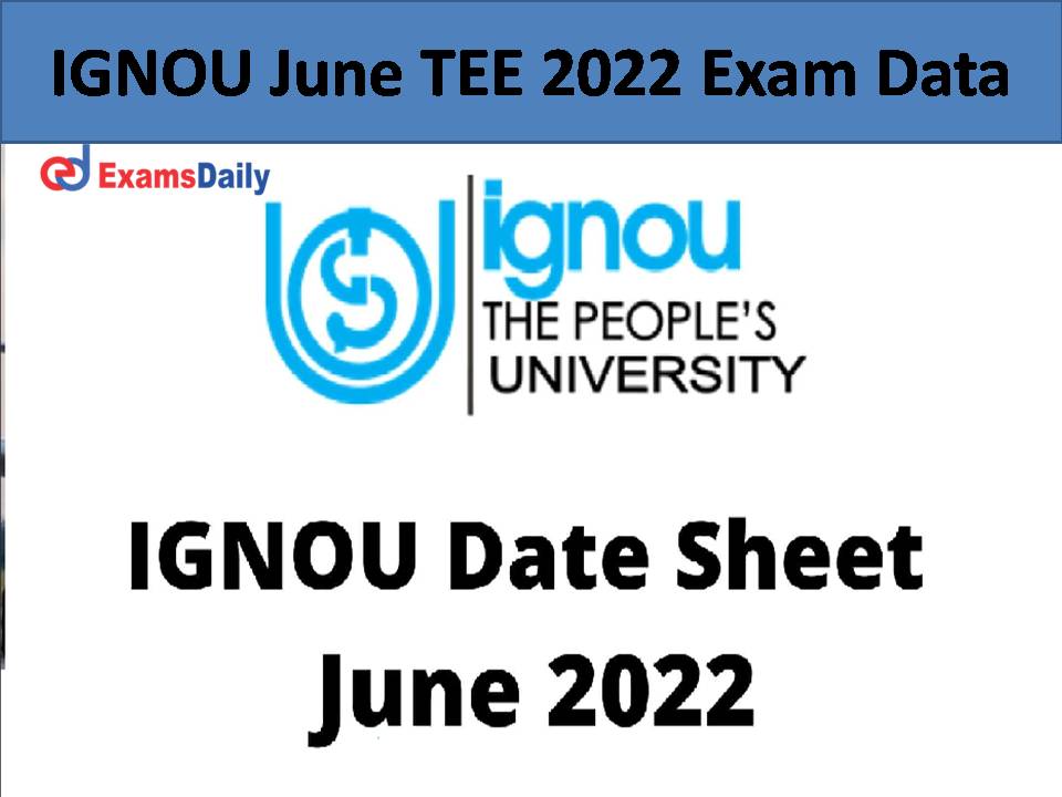 IGNOU June TEE 2022 Exam Data