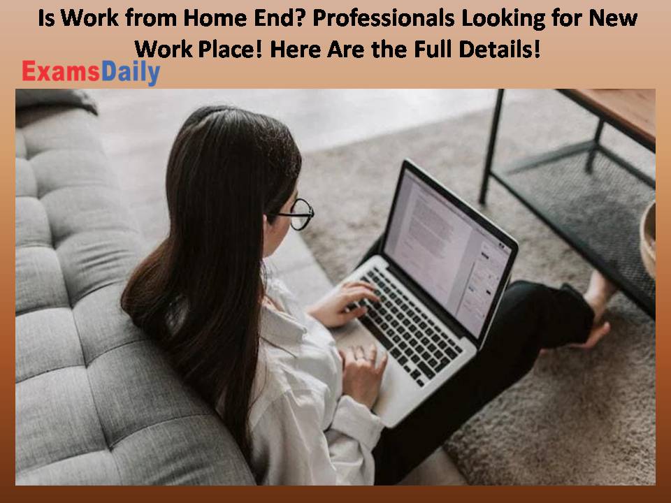 Is Work from Home End