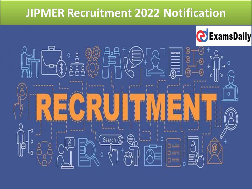 JIPMER Recruitment 2022 notification