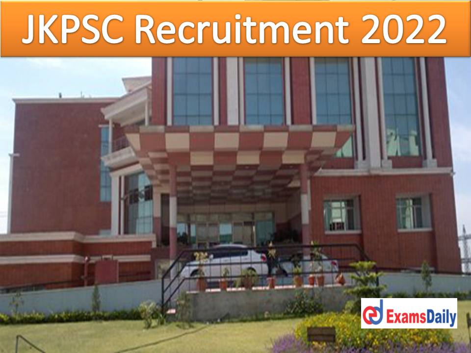 JKPSC Recruitment 2022 Notification Out – 130 Vacancies Offered Salary up to Rs. 2,08,700 PM!!!