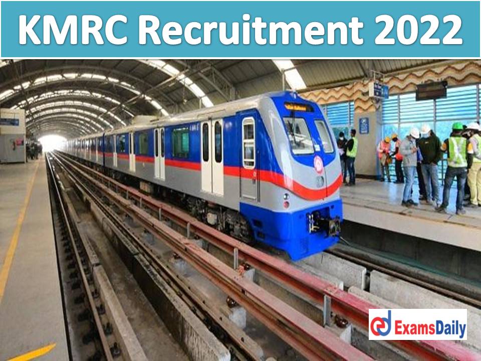 KMRC Recruitment 2022 Out – Personal Interview Only | Submit Your Applications Fast!!!